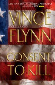 Consent to Kill (Mitch Rapp, Bk 8)