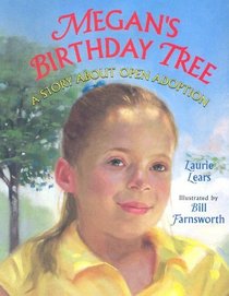 Megan's Birthday Tree: A Story About Open Adoption