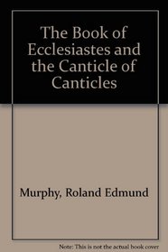 The Book of Ecclesiastes and the Canticle of Canticles