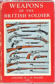 Weapons of the British Soldier (Imperial Services Lib.)