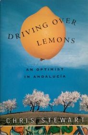 Driving Over Lemons: An Optimist in Andalucia