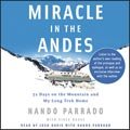 Miracle in the Andes [Audio] [Cd] [Unabridged]