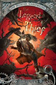The Legend Thief (Hunter Chronicles)