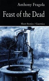 Feast of the Dead (Prose Series 39)