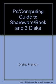 Pc/Computing Guide to Shareware/Book and 2 Disks