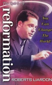 The spirit of reformation: You can change theworld !