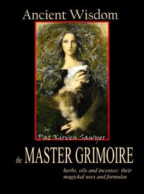 Ancient Wisdom: Master Grimoire