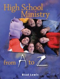 High School Ministry from A to Z