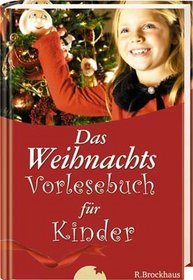 Das Weihnachtsvorlesebuch fr Kinder