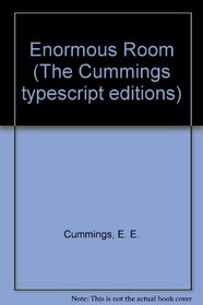 Enormous Room (The Cummings Typescript Editions)