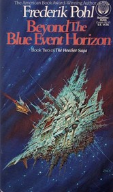 Beyond the Blue Event Horizon (Heechee, Bk 2)