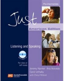 Just Listening & Speaking - American English Version - Pre-Intermediate Level