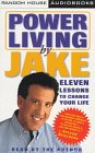 PowerLiving by Jake : Eleven Lessons to Change Your Life