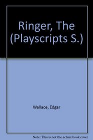 Ringer, The (Playscripts S)