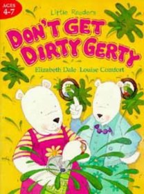 Don't Get Dirty, Gerty Pb