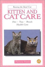Kitten and Cat Care: Diet, Toys, Breeds, Health Care