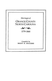 Marriages of Orange County, North Carolina, 1779-1868 (#2766)