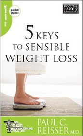 5 Keys to Sensible Weight Loss (Focus on the Family Resources)