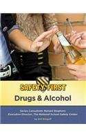 Drugs & Alcohol (Safety First)