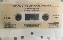 Change the Channel on Pain: Managing Pain Successfully