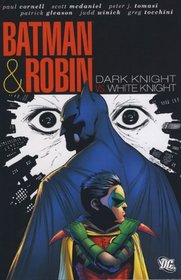 Dark Knight, White Knight. Paul Cornell, Peter J. Tomasi