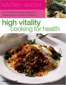 Kitchen Doctor: High Vitality Cooking for Health