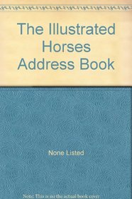 The Illustrated Horses Address Book
