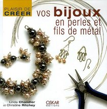 Vos bijoux en perles et fils de mtal