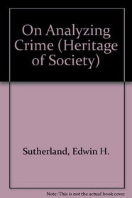On Analyzing Crime (Heritage of Society)