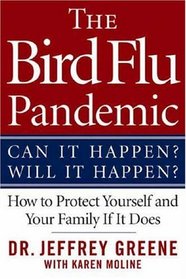 The Bird Flu Pandemic : Can It Happen