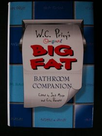 W. C. Privy's Original Big Fat Bathroom Companion