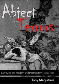 Abject Terrors: Surveying the Modern And Postmodern Horror Film