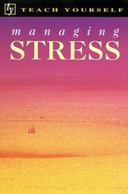 Teach Yourself Managing Stress (Teach Yourself)