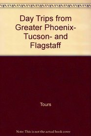 Shifra Stein's day trips from Greater Phoenix, Tucson, and Flagstaff (Shifra Stein's day trips)