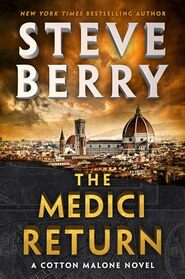 The Medici Return (Cotton Malone, Bk 19)