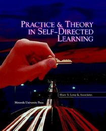 Practice & Theory in Self Directed Learning