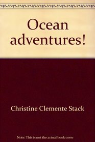 Ocean Adventures!