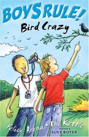 Bird Crazy (Boy's Rule!)