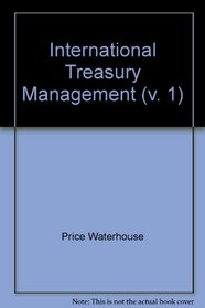 International Treasury Management (v. 1)