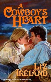 A Cowboy's Heart (Harlequin Historicals, No 466)
