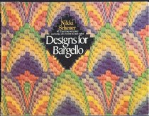 Designs for bargello;: 62 original patterns inspired by or adapted from a range of historical and cultural sources