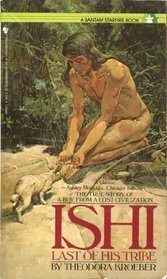 Ishi, Last of His Tribe