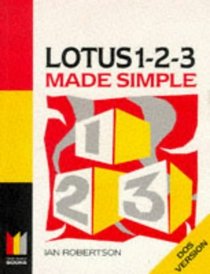 Lotus 1-2-3 (2.4 DOS) Made Simple (Made Simple Computer)