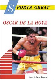 Sports Great Oscar De LA Hoya (Sports Great Books)