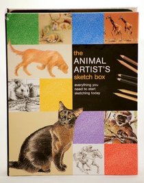 The Animal Artist's Sketch Box: Everything You Need to Start Sketching Today [With Pencils and Pencil Sharpener and Eraser]
