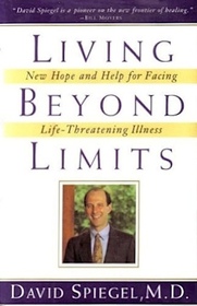 Living Beyond Limits: New Hope and Help for Facing Life-Threatening Illness