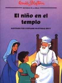 El nino en el templo: The Boy in the Temple (Hist/BIblicas Ilustr) (Spanish Edition)