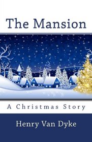 The Mansion: A Christmas Story