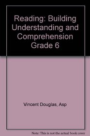 Reading: Building Understanding and Comprehension Grade 6 (Building Skills)