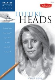 Drawing Made Easy: Lifelike Heads: Discover your 